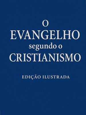 cover image of O Evangelho segundo o Cristianismo
